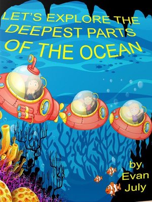 cover image of Let's explore the Deepest Parts of the Ocean